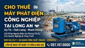 Cho thuê máy phát điện tại Long An 3 pha công nghiệp giá rẻ