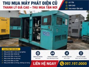 Thu mua máy phát điện cũ An Giang giá cao, Thanh lý nhanh