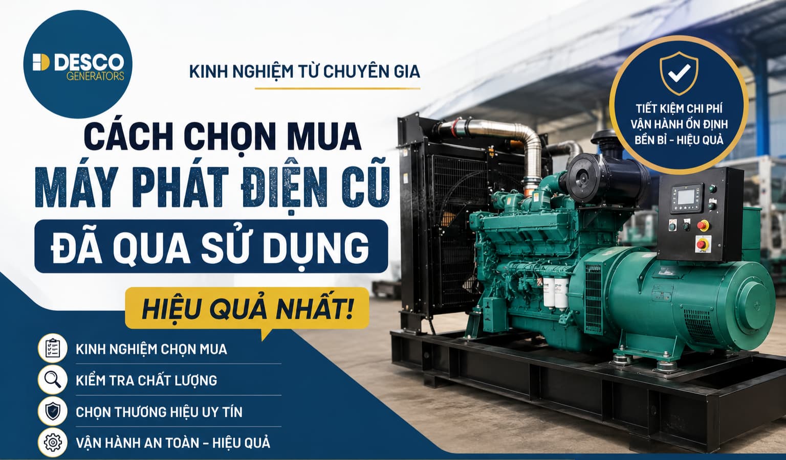 Cách Chọn Mua Máy Phát Điện Cũ Hiệu Quả, Bền Bỉ, Tiết Kiệm Chi Phí