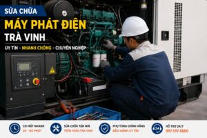 Sửa Chữa Máy Phát Điện Trà Vinh Có Mặt Nhanh 30 - 60 Phút